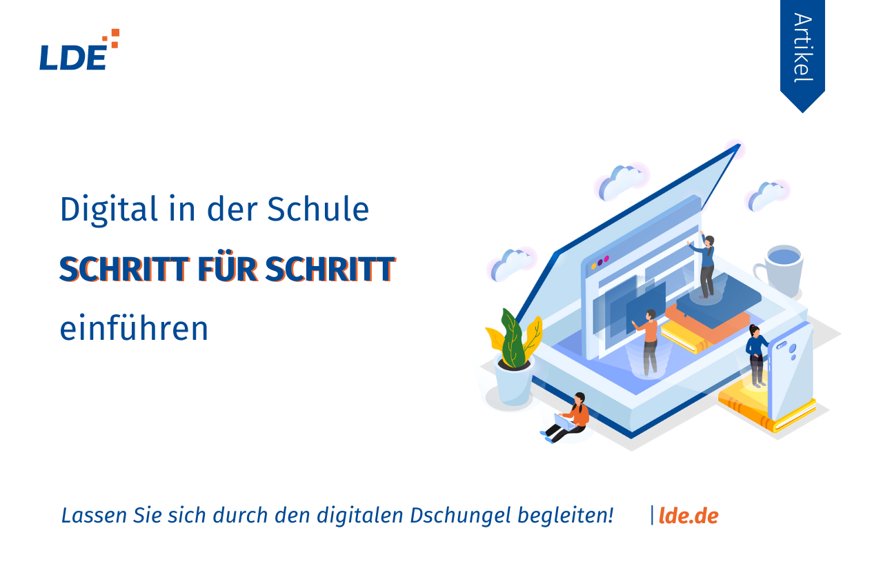 Digital in die Schule einbringen: Schritt für Schritt!